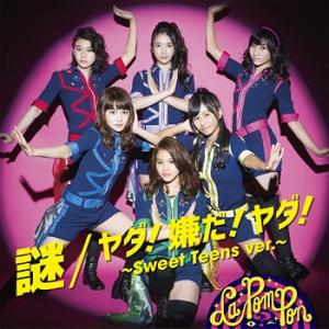 Nazo / Yada! Iyada! Yada! ~Sweet Teens vers.~ (régulière)