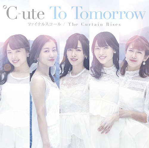 To Tomorrow / Final Squall / The Curtain Rises (limitée Type A)