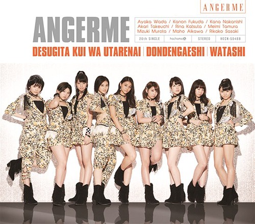 Desugita Kui wa Utarenai / Dondengaeshi / Watashi (régulière Type A)