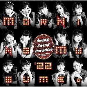 Swing Swing Paradise / Happy birthday to Me! (Type A)