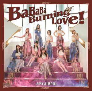 BaBaBa Burning Love!/Ai ga Ai no Mama de Iraremasu you ni (Limited A)